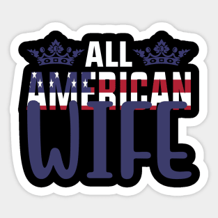 All American Wife Sticker